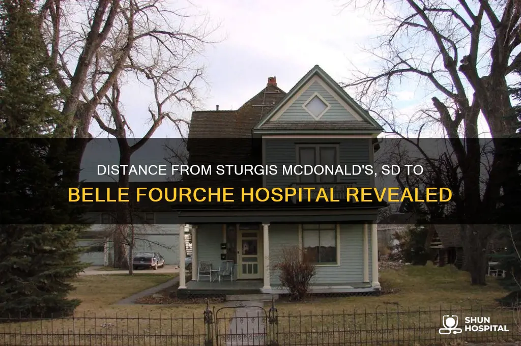 how far is sturgis mcdonalds sd from belle fourche hospital