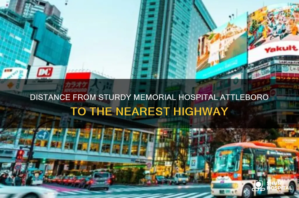 how far is the highway from sturdy memorial hospital attleboro