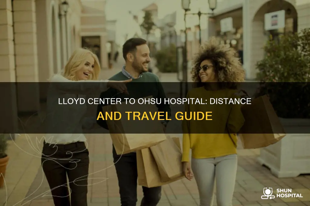 how far is the lloyd center from ohsu hospital