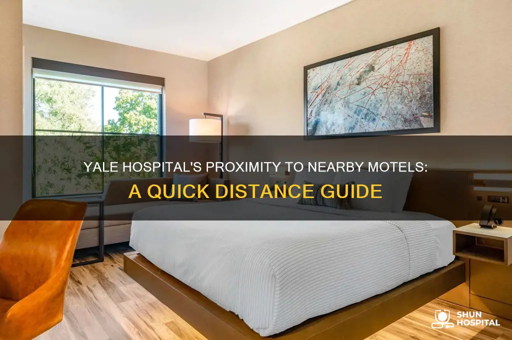 how far is the yale hospital from a motel