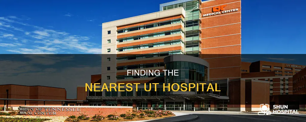 how far is ut hospital from me
