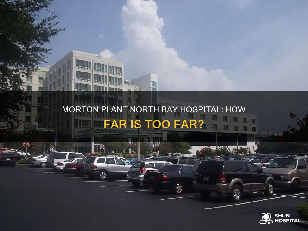 how far morton plant north bay hospital