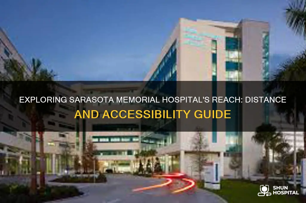 how far sarasota memorial hospital