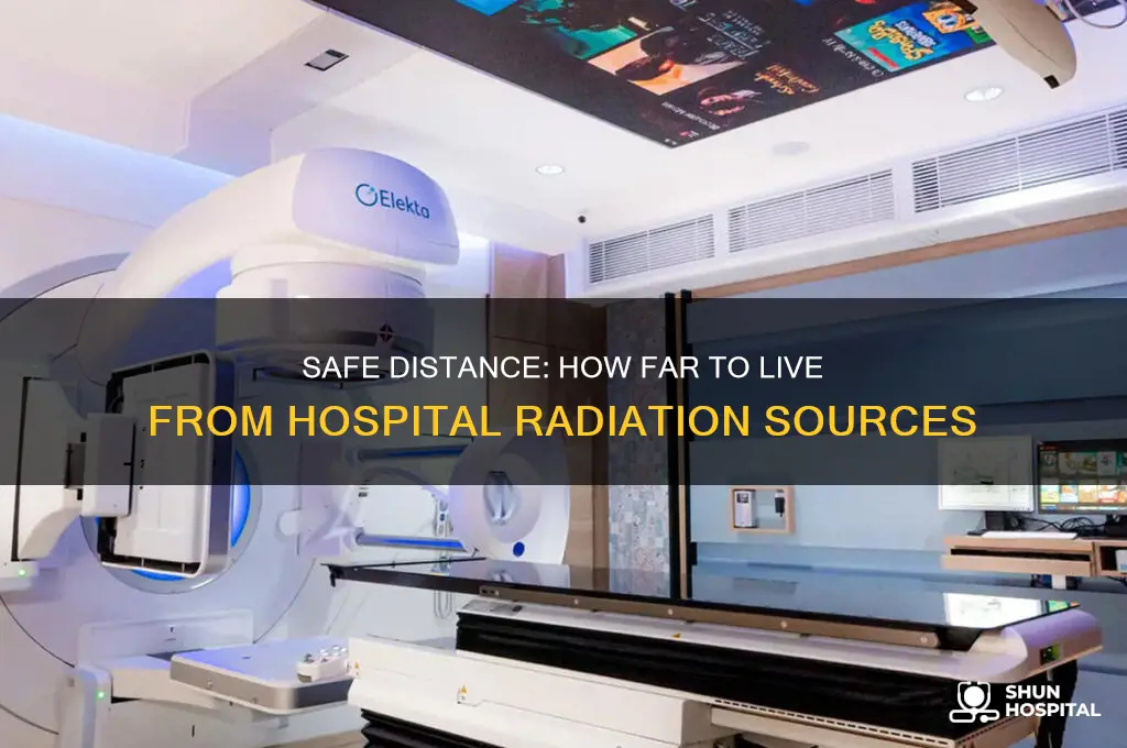 how far should you live from a hospital radiation