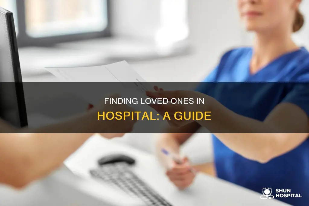 how find out if someone in hospital