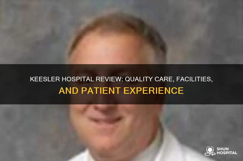how good is keesler hospital