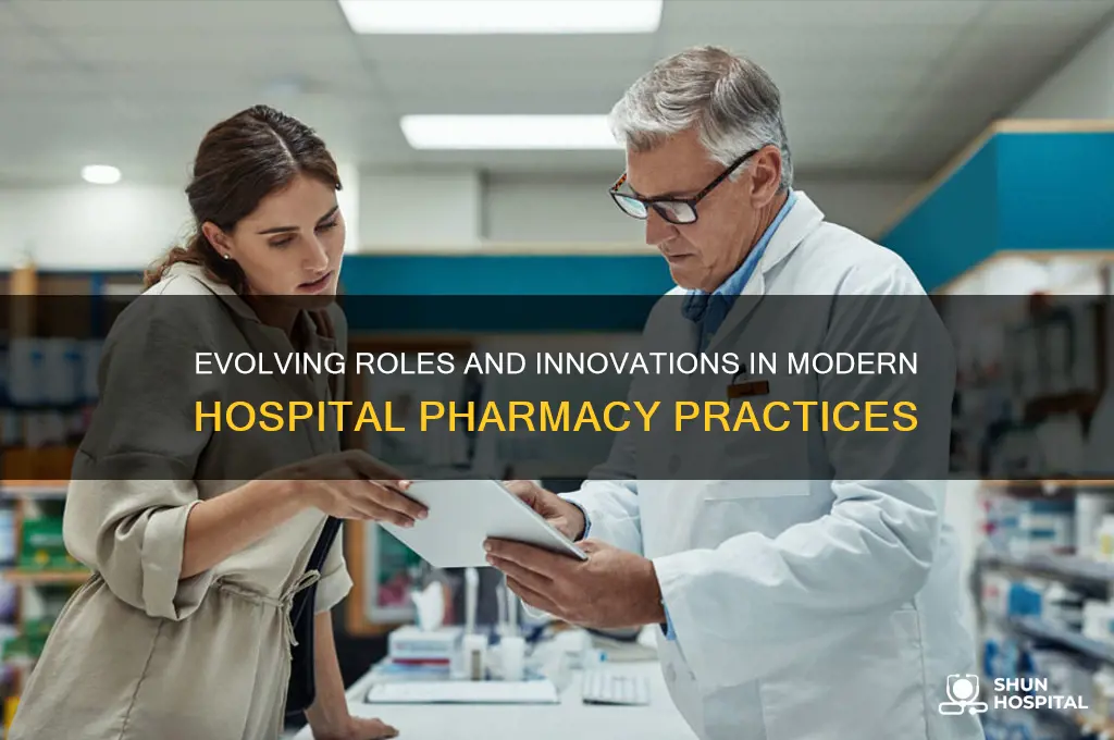 how has hospital pharmacy changed
