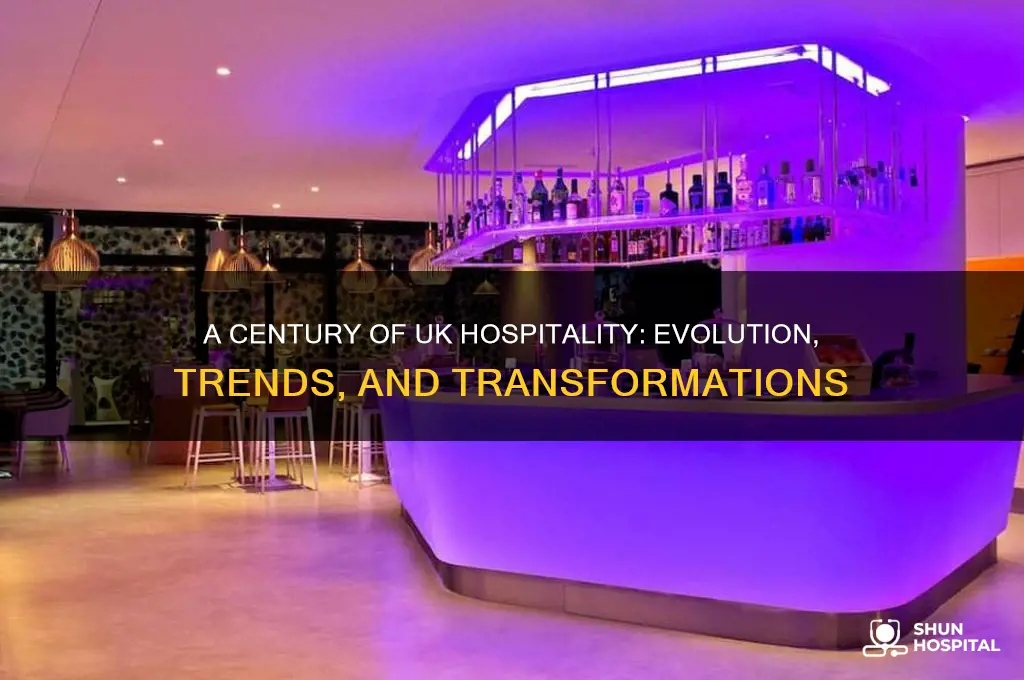 how has hospitality in the uk changed in 100 years