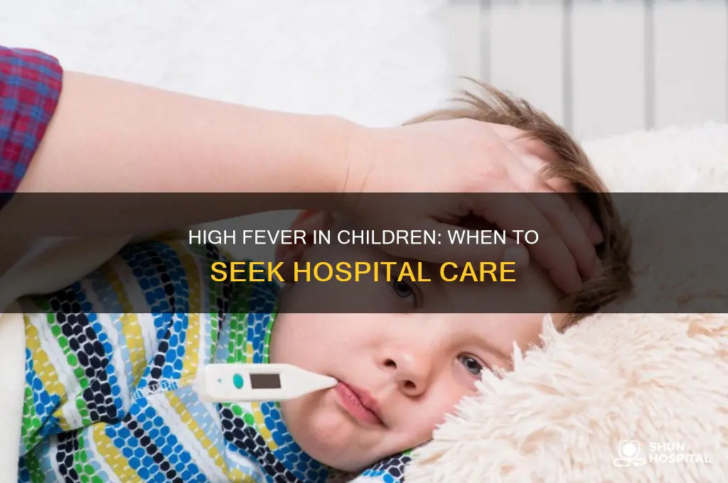 how high fever child hospital