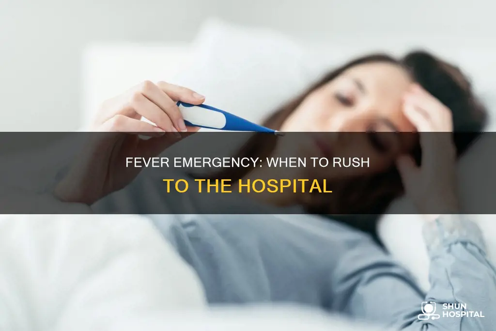 how high of a fever before hospital