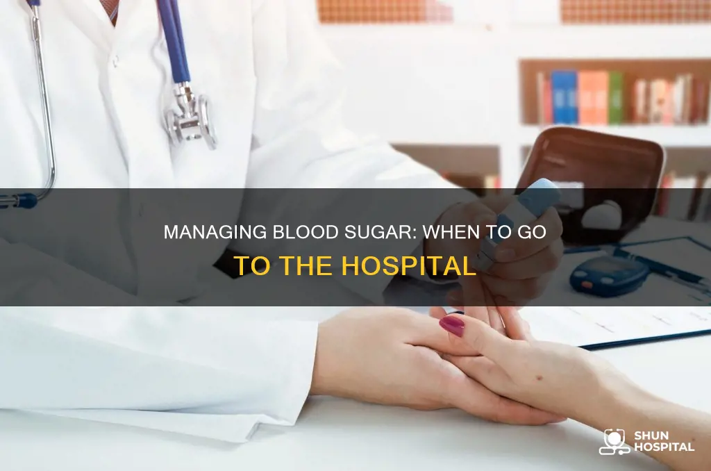 how high of blood sugar before hospital