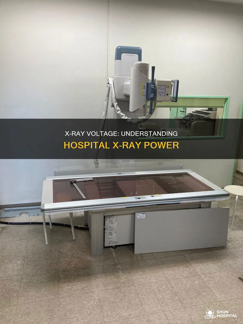 how high voltage is xray in hospital