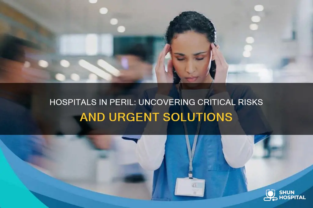 how hospital at risk