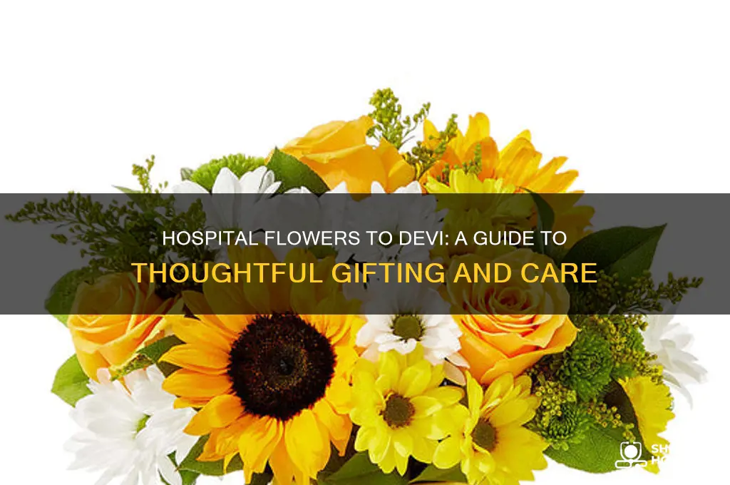 how hospital flower to devi