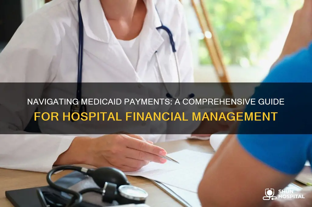 how hospital handles medicaid payment