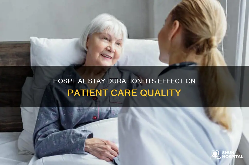 how hospital length of stay impacts quality of care