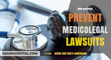 Strategies Hospitals Use to Avoid Medicolegal Lawsuits and Protect Patients