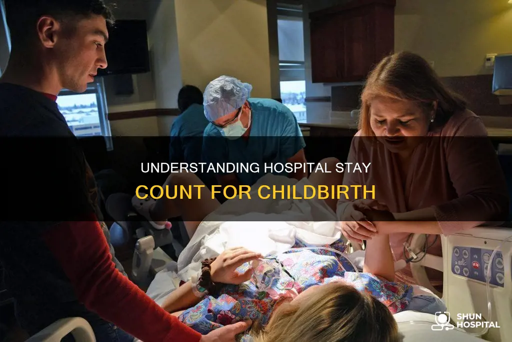 how hospital stay is counted for childbirth