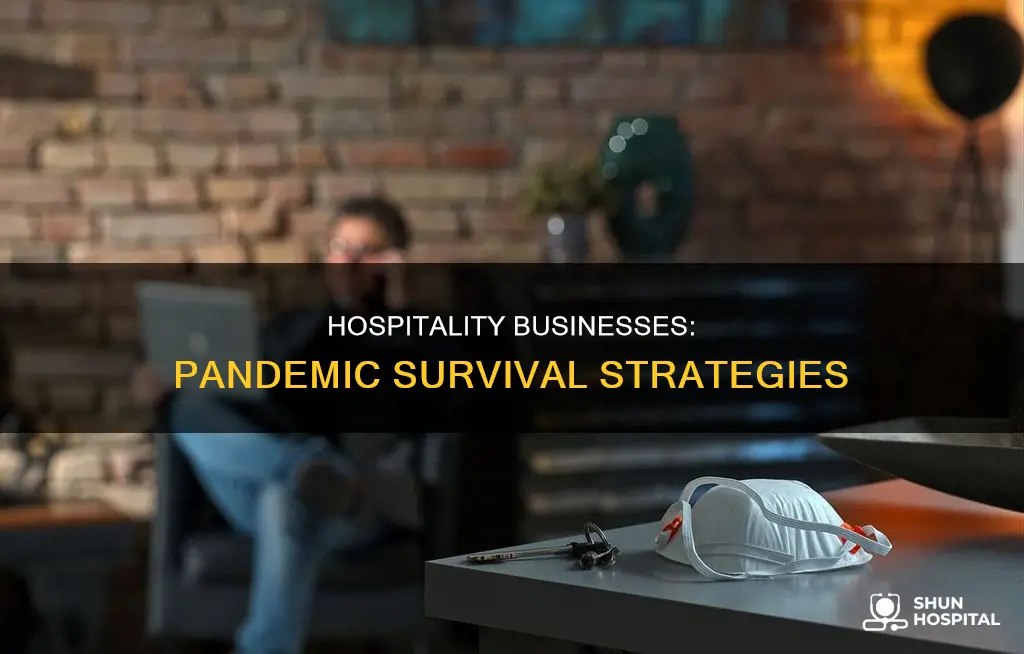 how hospitality businesses are surviving the pandemic
