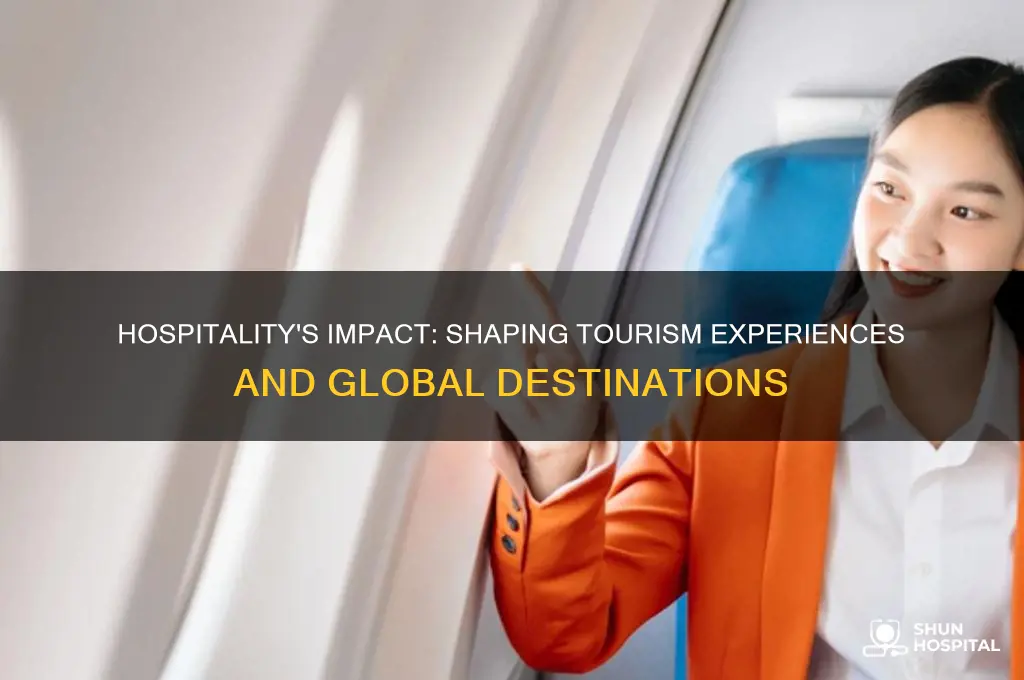 how hospitality industry affect tourism