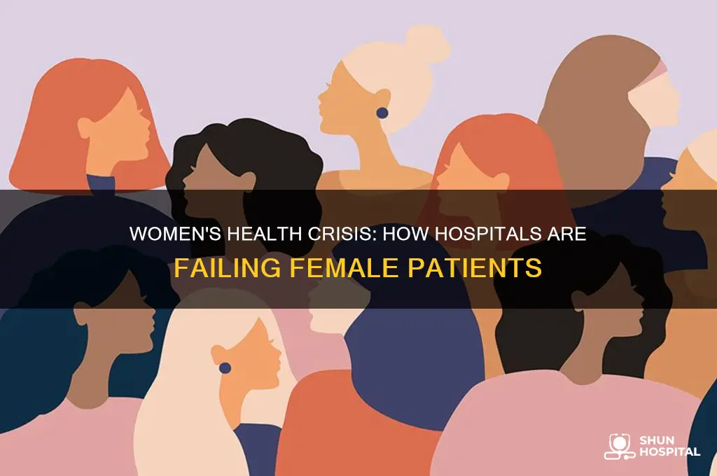 how hospitals are failing women