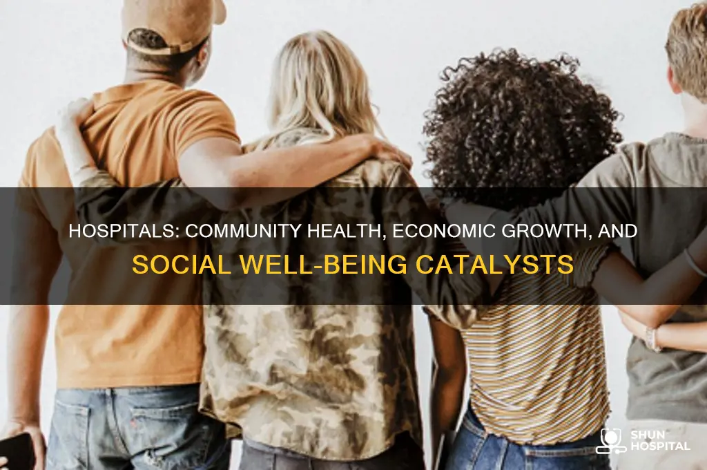 how hospitals benefit the community
