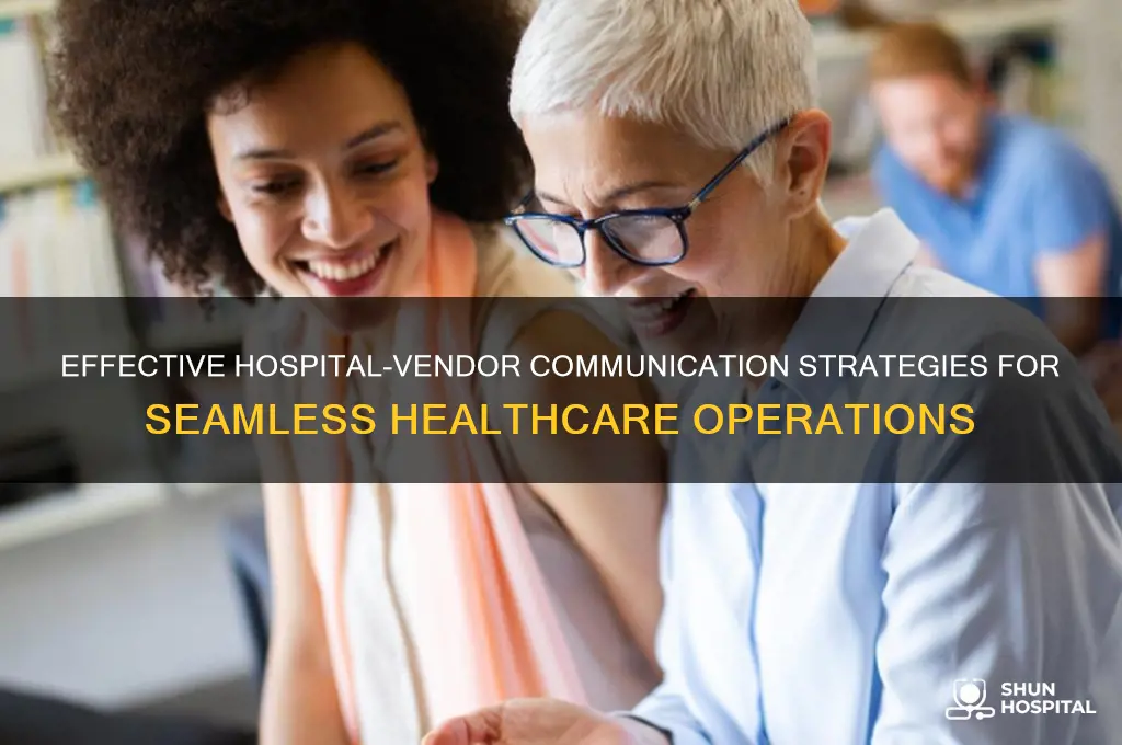 how hospitals communicate with vendors
