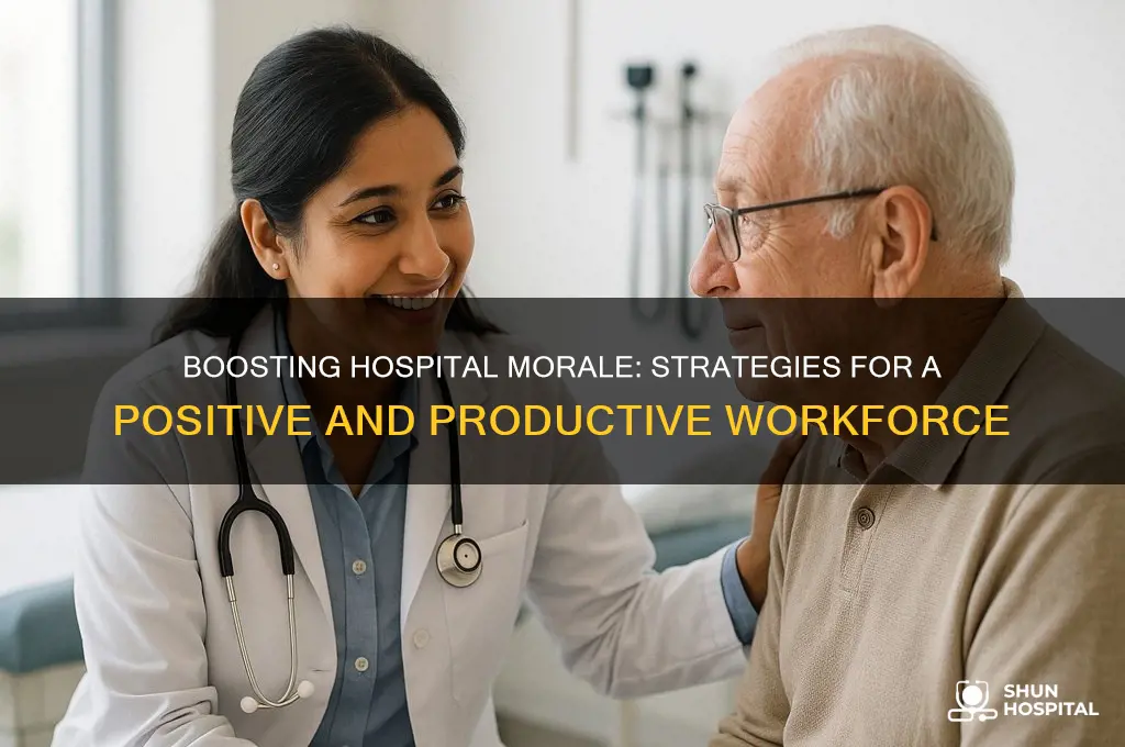 how hospitals improve morale journal