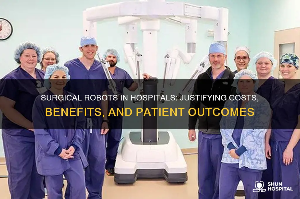 how hospitals justify surgical robot