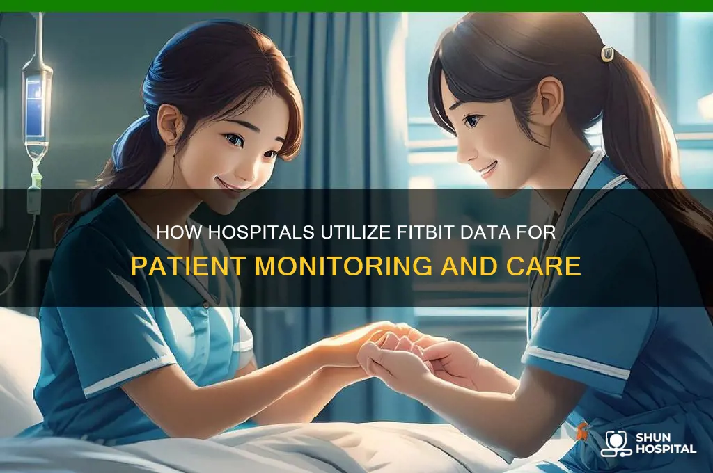 how hospitals monitor fitbit