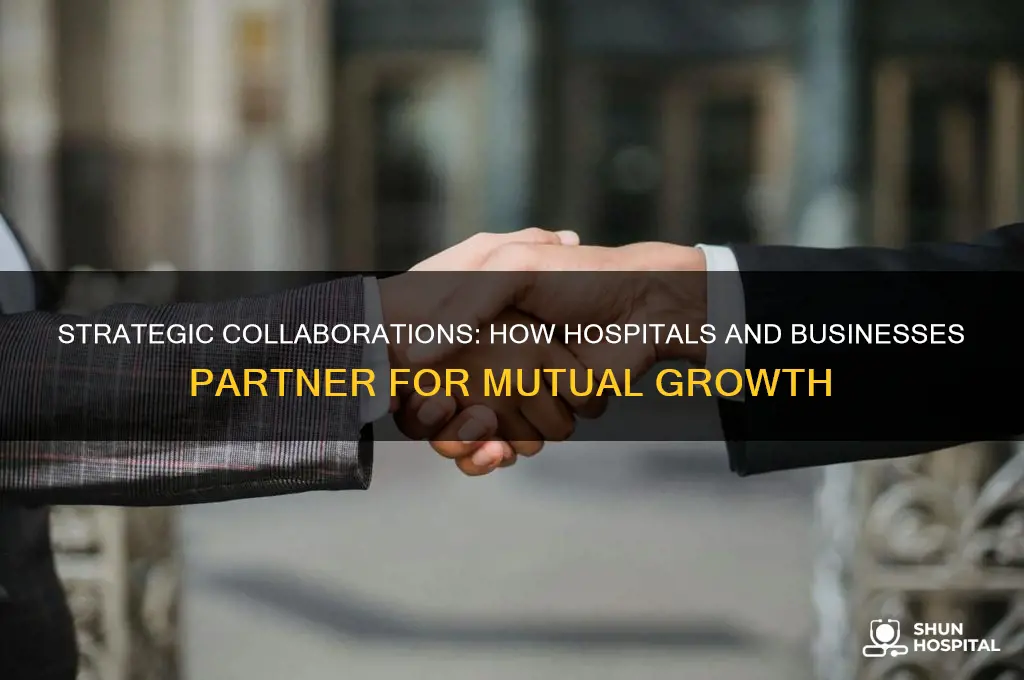 how hospitals partner with business