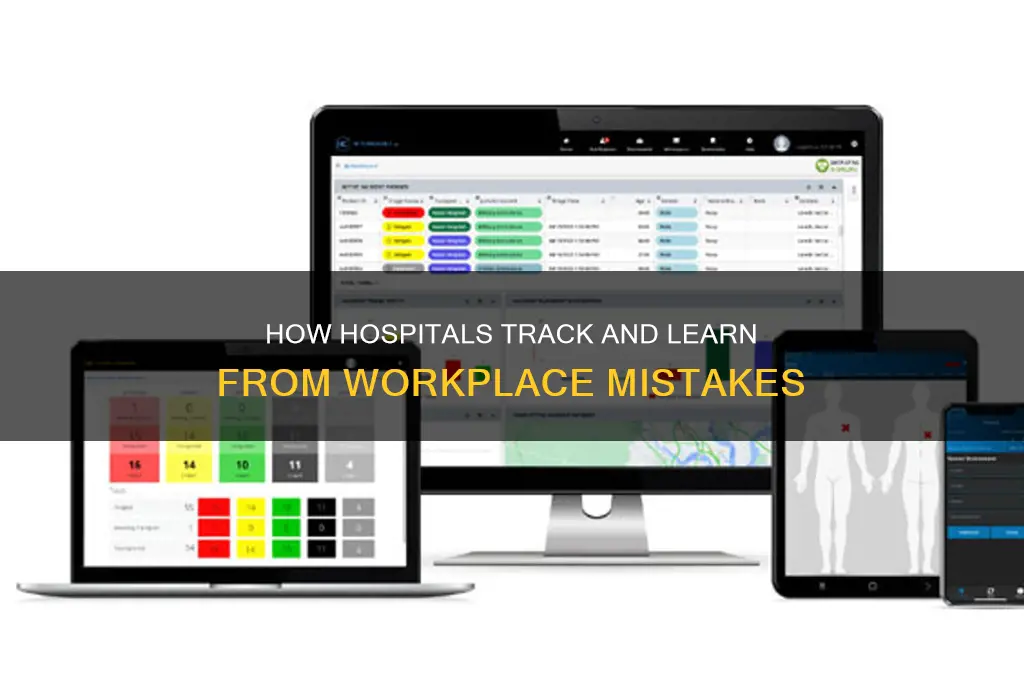 how hospitals track workplace mistakes