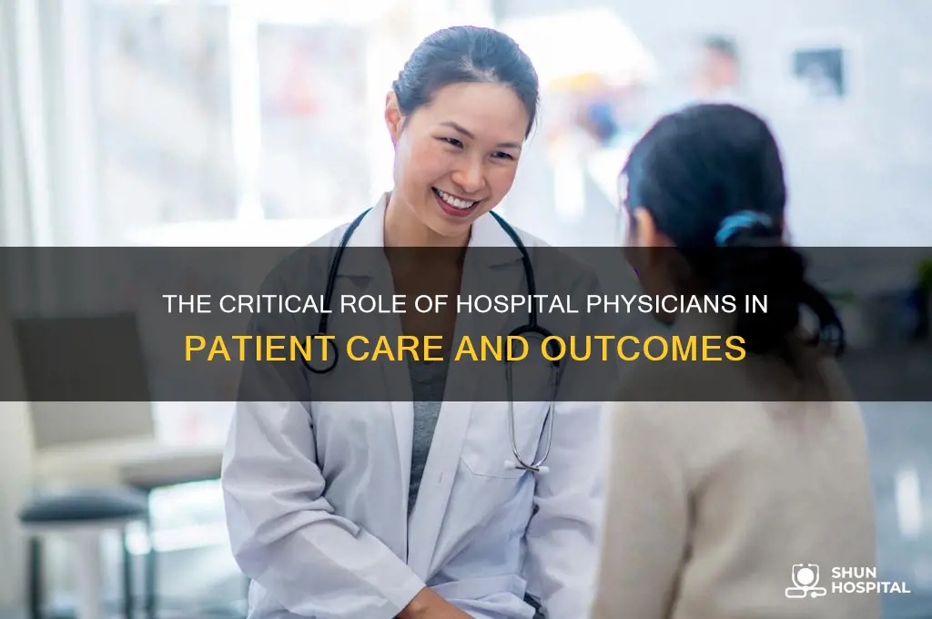 how important are hospital physicians