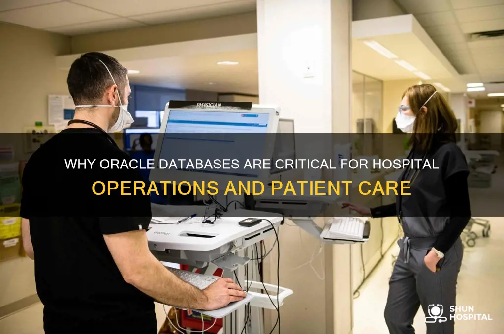 how important is an oracle database to a hospital