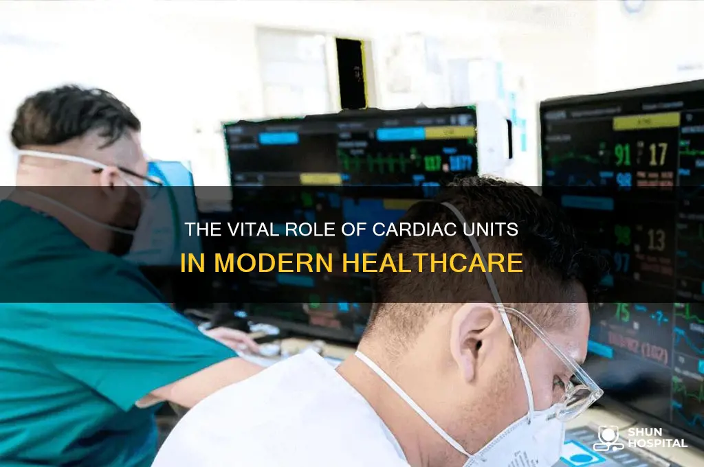 how important is the cardiac unit in a hospital