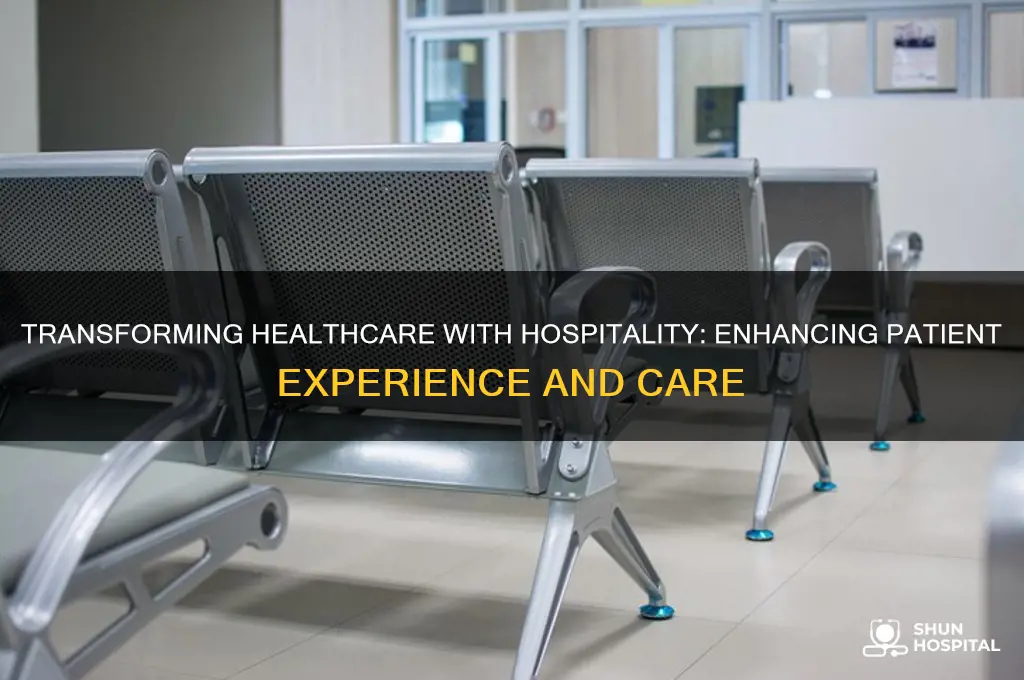 how in healthcare like hospitality