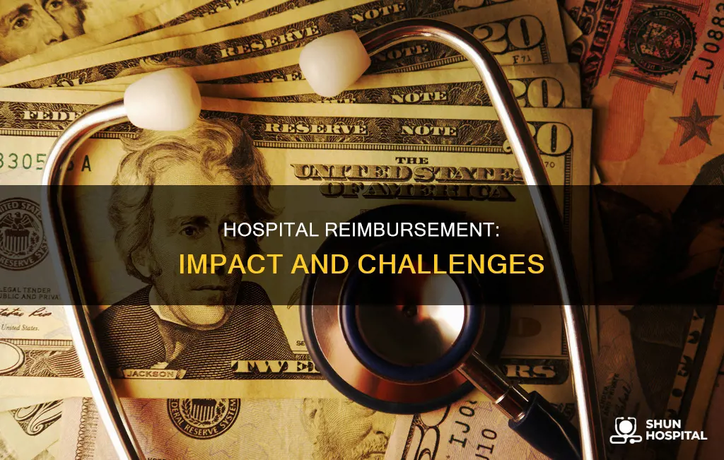 how is a hospital affected by reimbursement