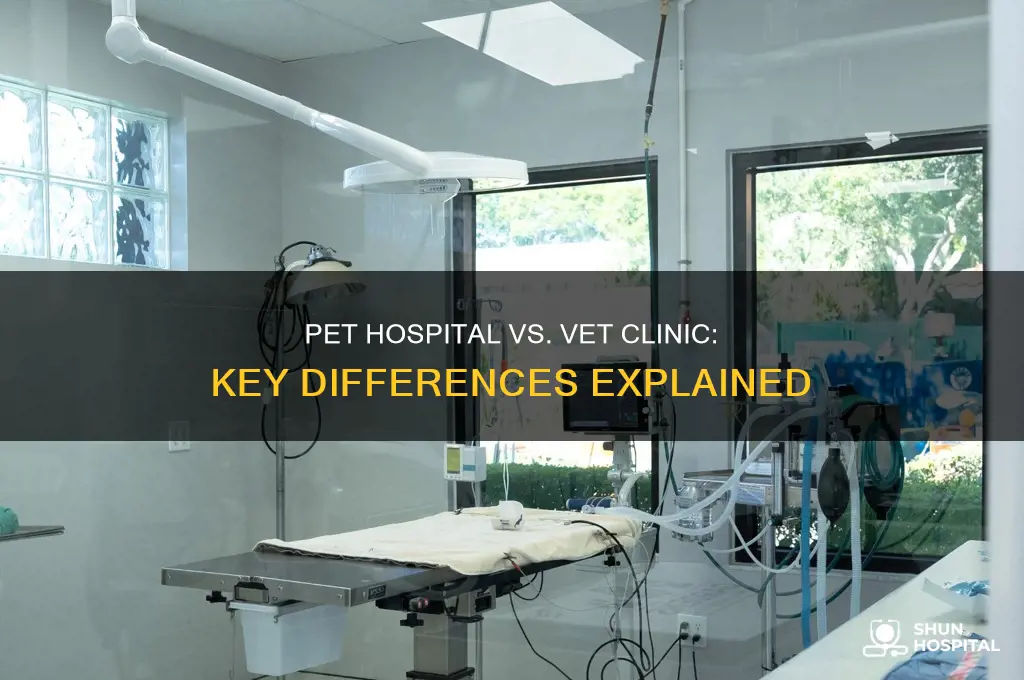 how is a pet hospital different from a vet clinic