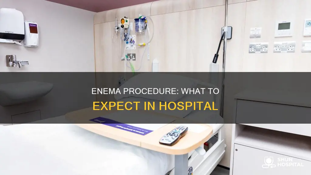 how is an enema done in hospital