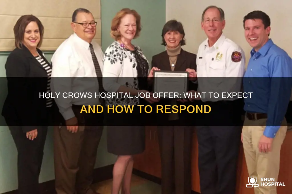 how is an offer job from holy crods hospital