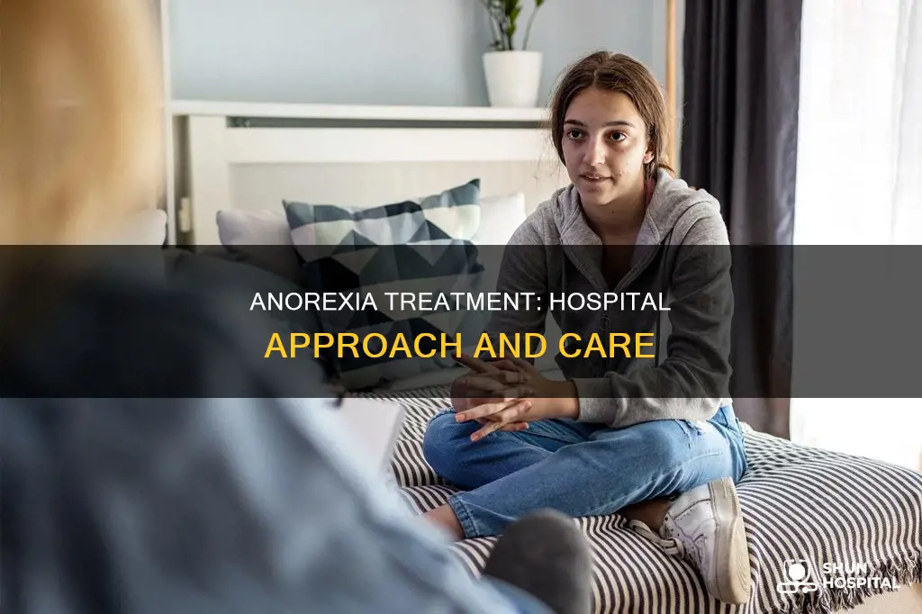 how is anorexia treated in a hospital