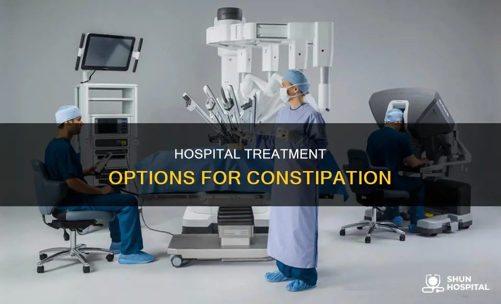 how is constipation treated in the hospital
