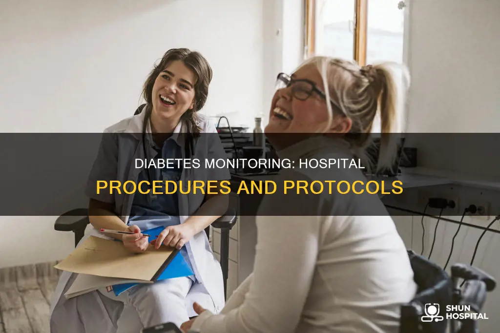 how is diabetes monitored in the hospital
