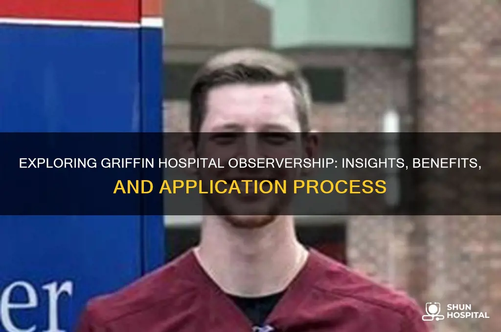how is griffin hospital observership