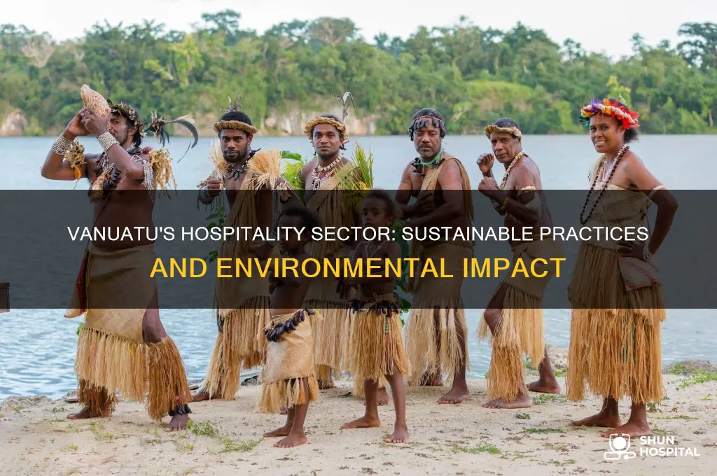 how is hospitality industry contribute to the environment of vanuatu