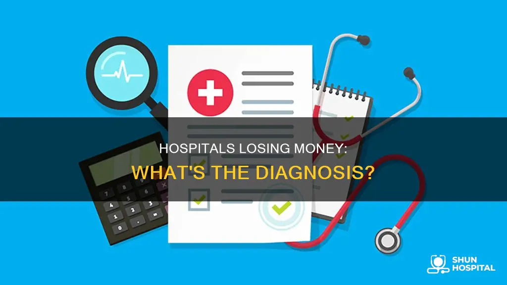 how is it possible hospitals lose money