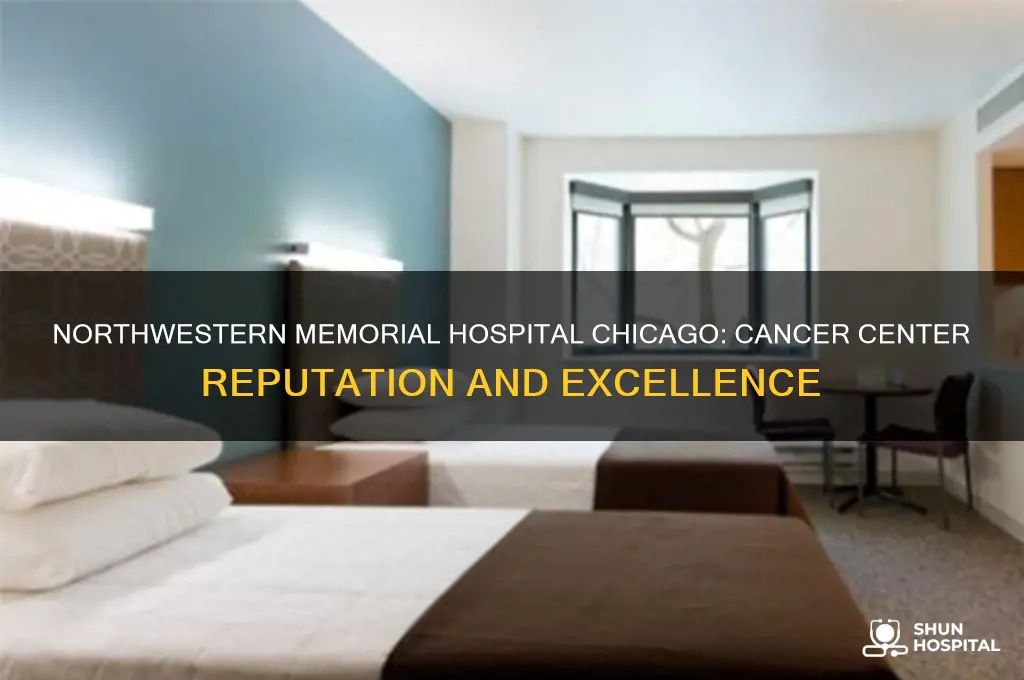 how is northwestern memorial hospital in chicago cancer centers reputation