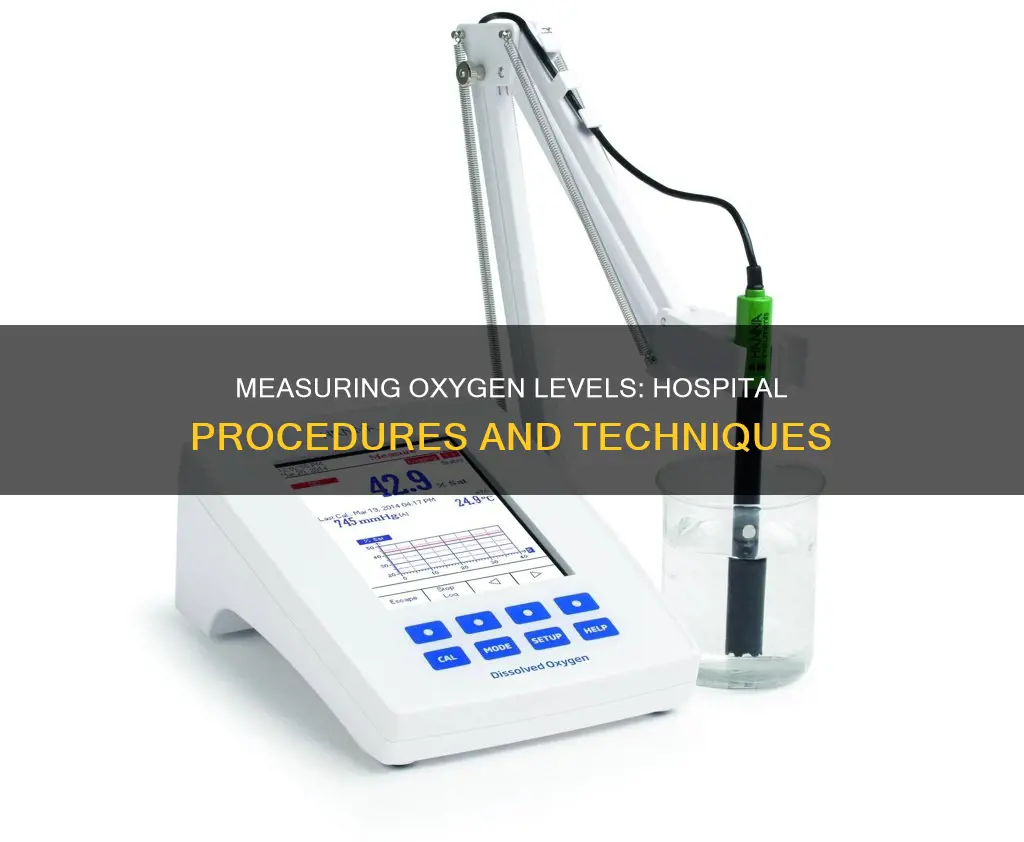 how is oxygen measured in the hospital