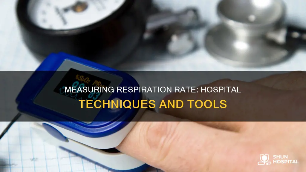 how is respiration rate measured in hospital