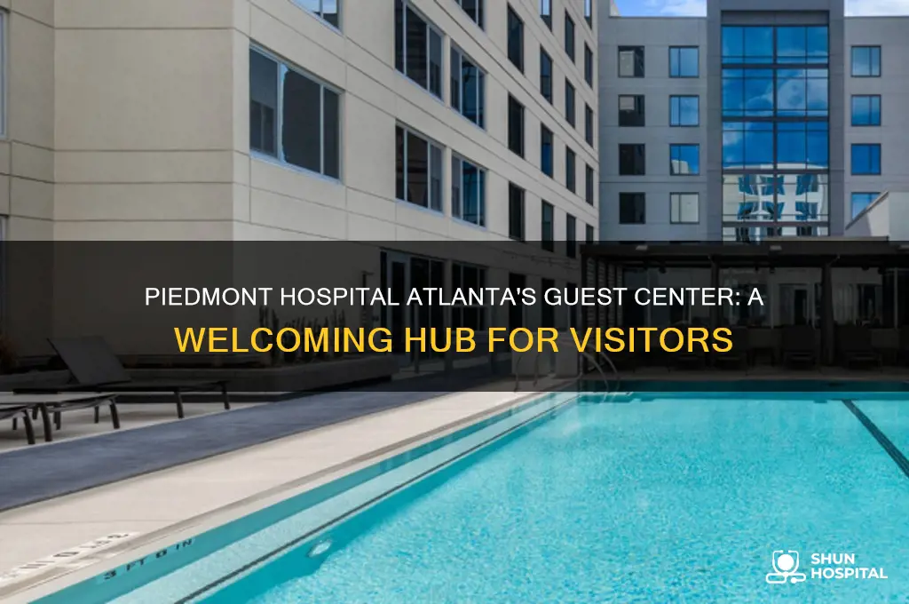 how is the guest center at piedmont hospital atlanta ga